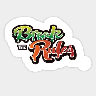 Break The Rules Sticker